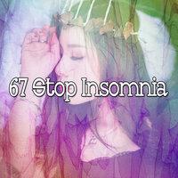 67 Stop Insomnia