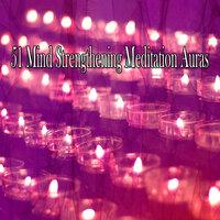 51 Mind Strengthening Meditation Auras