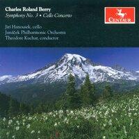 Berry, C.R.: Symphony No. 3, "Celestial" / Cello Concerto / Mariners Fanfare / Quileute Overture