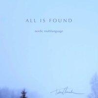 All Is Found (From "Frozen 2") [Nordic Multilanguage]