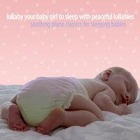 Soothing Piano Classics for Sleeping Babies