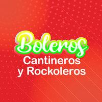 Boleros Cantineros & Rockoleros