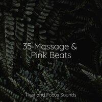 35 Massage & Pink Beats