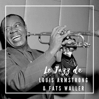 Le Jazz de Louis Armstrong & Fats Waller
