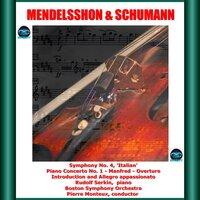Mendelssohn & Schumann: Symphony No. 4, Piano Concerto No. 1 - Manfred - Overture - Introduction and Allegro appassionato