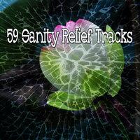 59 Sanity Relief Tracks