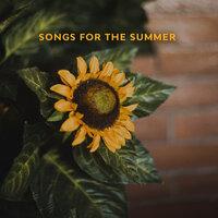 Songs For The Summer