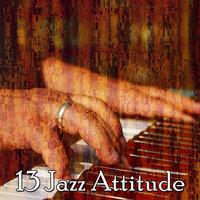 13 Jazz Attitude