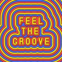 Feel The Groove