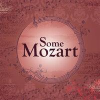 Some Mozart