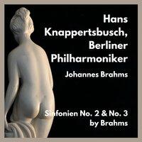 Sinfonien No. 2 & No. 3 by Brahms