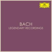Bach - Legendary Recordings