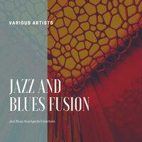 Jazz and Blues Fusion