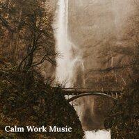 Calm Work Music
