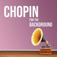 Chopin for the Background