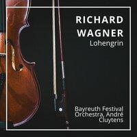 Richard Wagner : Lohengrin