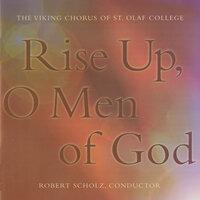 Rise Up, O Men of God