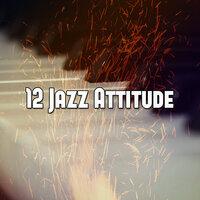 12 Jazz Attitude