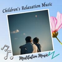 Meditation Music: Children's Relaxation Music