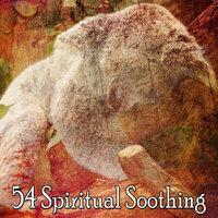 54 Spiritual Soothing