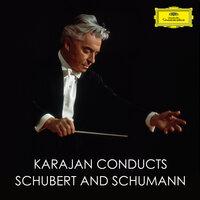 Karajan conducts Schubert and Schumann