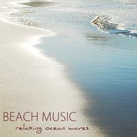 Beach Music: Relaxing Ocean Waves, Soothing Sounds of Nature for Morning Yoga & Relaxation, Serenity through Acoustic Guitar Music & Sound of the Sea