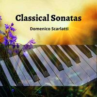 Classical Sonatas: Domenico Scarlatti