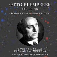 Otto Klemperer Conducts Schubert & Mendelssohn