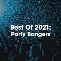 Best of 2021: Party Bangers