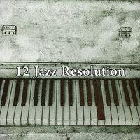 12 Jazz Resolution