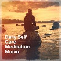Daily Self Care Meditation Music