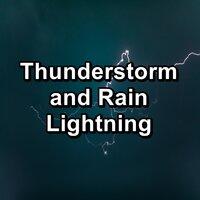 Thunderstorm and Rain Lightning