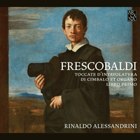 Frescobaldi: Toccate d'intavolatura di cimbalo et organo. Libro primo