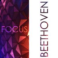 Focus - Music for Concentration: Beethoven
