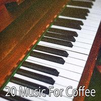 20 Music for Coffee
