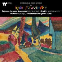 Stravinsky: Capriccio, Octet, Pulcinella, Duo concertant & Jeu de cartes