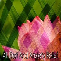 41 Rest and Anxiety Relief