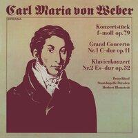 Weber: Konzertstück / Klavierkonzerte No. 1 & 2
