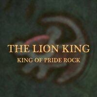 King of Pride Rock (Disney's The Lion King)