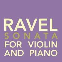 Ravel - Sonata for Violin and Piano