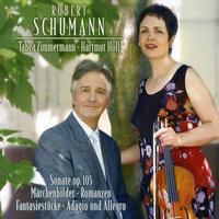 Schumann: Sonate Op. 105; Marchenbilder; Romanzen; Fantasiestücke; Adagio und Allegro