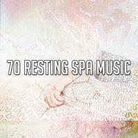 70 Resting Spa Music