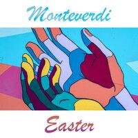 Monteverdi - Easter