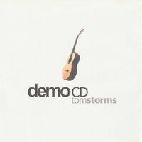 Tom Storms Demo CD