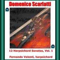 Scarlatti: 12 Harpsichord Sonatas, Vol. 1