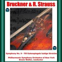 Bruckner & R. Strauss: Symphony No. 9 - Till Eulenspiegels lustige Streiche