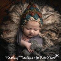 Soothing Flute Music for Baby Sleep