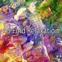 45 Find Relaxation