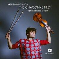 Bach's Long Shadow: The Chaconne Files
