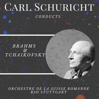 Carl Schuricht conducts Brahms & Tchaikovsky